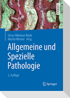 Allgemeine und Spezielle Pathologie