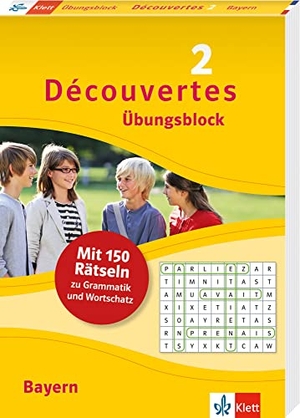 Découvertes 2 Bayern (ab 2017) - Übungsblock 2. Lernjahr - 150 Rätsel zu Grammatik und Wortschatz. Klett Lerntraining, 2022.