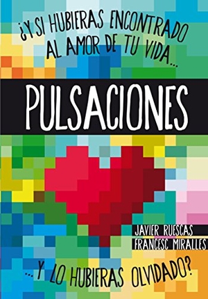 Miralles, Francesc / Javier Ruescas. Pulsaciones. Fundación Santa María-Ediciones SM, 2013.