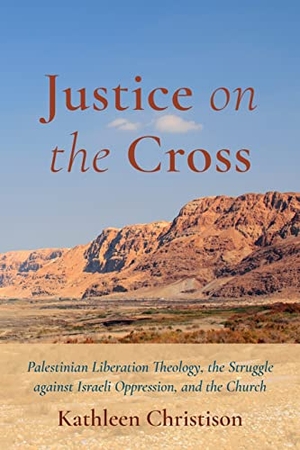 Christison, Kathleen. Justice on the Cross. Wipf and Stock, 2023.