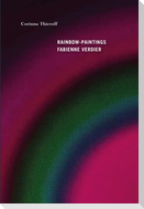 Rainbow-Paintings: Fabienne Verdier