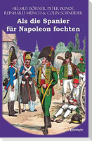 Als die Spanier für Napoleon fochten