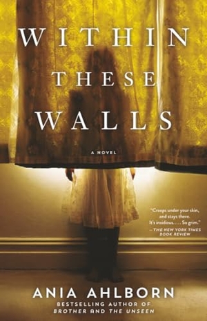 Ahlborn, Ania. Within These Walls. Gallery Books, 2015.