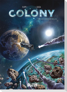 Colony. Band 1