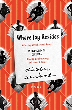 Isherwood, Christopher. Where Joy Resides. Picador Paper, 2020.