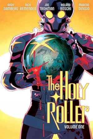 Samberg, Andy / Trohman, Joe et al. The Holy Roller. Image Comics, 2025.