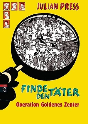 Press, Julian. Finde den Täter - Operation goldenes Zepter. cbj, 2006.