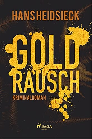 Heidsieck, Hans. Goldrausch. SAGA Books - Egmont, 2019.