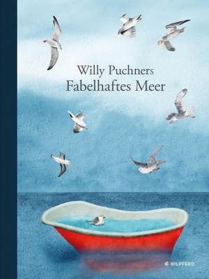 Willy Puchner. Willy Puchners Fabelhaftes Meer. G & G Kinder- u. Jugendbuch, 2017.