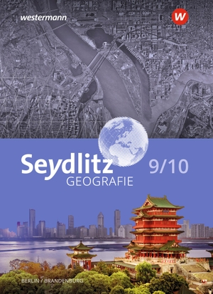 Seydlitz Geografie 9 / 10 . Schülerband. Für Berlin und Brandenburg - Ausgabe 2023. Westermann Schulbuch, 2023.