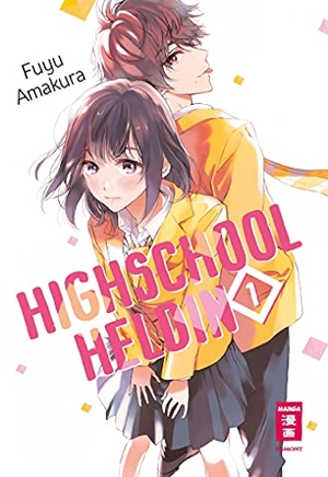 Amakura, Fuyu. Highschool-Heldin 01. Egmont Manga, 2021.