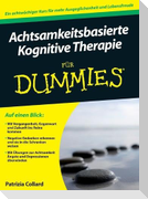 Achtsamkeitsbasierte Kognitive Therapie für Dummies