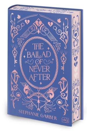 Garber, Stephanie. The Ballad of Never After - Deluxe-Ausgabe - Die limitierte Deluxe-Ausgabe der TikTok-Erfolgsreihe mit exkl. Bonus-Material: ein Must-Have für alle Fans!. cbj, 2026.