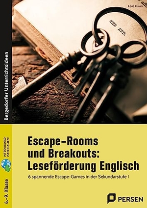 Havek, Lena. Escape-Rooms und Breakouts: Leseförderung Englisch - 6 spannende Escape-Games in der Sekundarstufe I (6. bis 9. Klasse). Persen Verlag i.d. AAP, 2023.