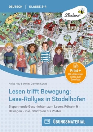 Hau-Schmitt, Anika / Carmen Kunze. Lesen trifft Bewegung: Lese-Rallyes in Stadelhofen - 5 spannende Geschichten zum Lesen, Rätseln & Bewegen - inkl. Stadtplan als Poster (3. und 4. Klasse). Lernbiene Verlag i.d. AAP, 2025.
