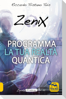 Programma la tua realtà quantica. Zenix Academy. Vol. 2