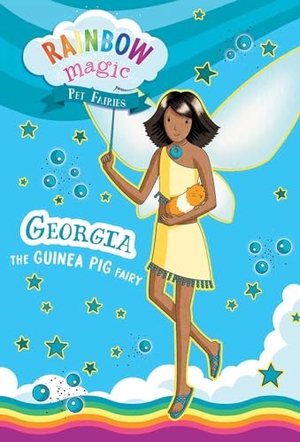 Meadows, Daisy. Rainbow Magic Pet Fairies Book #3: Georgia the Guinea Pig Fairy. Silver Dolphin Books, 2024.