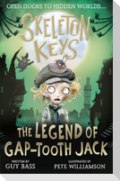 Skeleton Keys: The Legend of Gap-tooth Jack