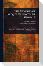 The Memoirs of Jacques Casanova De Seingalt
