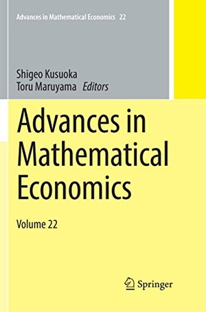 Maruyama, Toru / Shigeo Kusuoka (Hrsg.). Advances in Mathematical Economics - Volume 22. Springer Nature Singapore, 2018.