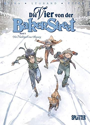 Djian, Jean-Blaise / Legrand, Olivier et al. Die Vier von der Baker Street 03. Die Nachtigall von Stepney. Splitter Verlag, 2012.
