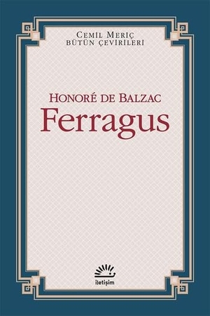 de Balzac, Honore. Ferragus. Iletisim Yayinlari, 2024.