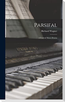 Parsifal: A Festival Music-drama