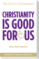Christianity Is Good for Us