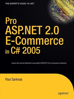 Sarknas, Paul. Pro ASP.NET 2.0 E-Commerce in C# 2005. Apress, 2006.