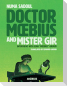 Doctor Moebius and Mister Gir