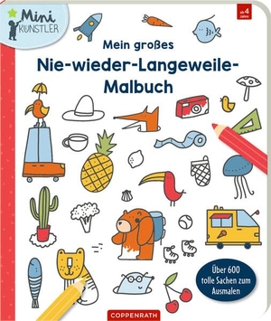 Mein großes Nie-wieder-Langeweile-Malbuch. Coppenrath, 2026.