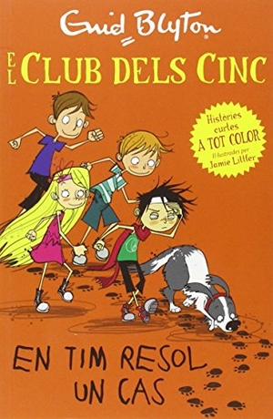 Blyton, Enid / Jamie Littler. Els cinc. En Tim resol un cas. Editorial Juventud, S.A., 2014.