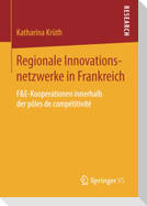 Regionale Innovationsnetzwerke in Frankreich