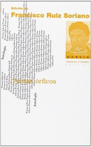 Panero, Leopoldo María / Molina, César Antonio et al. Poetas órficos. Huerga y Fierro Editores, 2004.