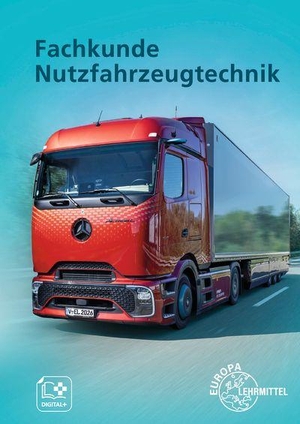 Gscheidle, Rolf / Hohmann, Berthold et al. Fachkunde Nutzfahrzeugtechnik. Europa Lehrmittel Verlag, 2026.