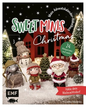 Nikolenko, Claudia. Mein Adventskalender-Häkelbuch: Sweet Minis Christmas - Häkle dein Weihnachtsdorf mit 24 Amigurumis und mehr | Perforierte Seiten zum Auftrennen. Edition Michael Fischer, 2024.