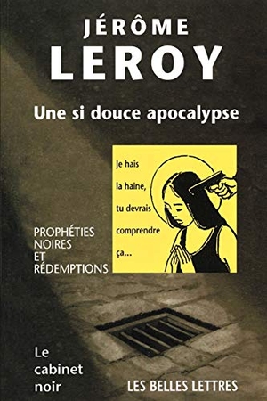 Leroy, Jerome. Une Si Douce Apocalypse. iUniverse, 1999.