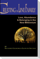 Creating A Line Family: Love, Abundance & Belonging in the New Millennium