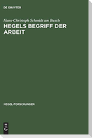 Hegels Begriff der Arbeit
