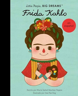 Sanchez Vegara, Maria Isabel. Frida Kahlo (Spanish Edition). Frances Lincoln Ltd, 2023.