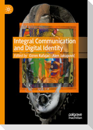 Integral Communication and Digital Identity