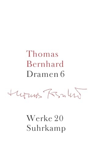 Bernhard, Thomas. Werke 20. Dramen 6 - Werke in 22 Bänden, Band 20. Suhrkamp Verlag, 2012.