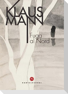 Fuga al Nord