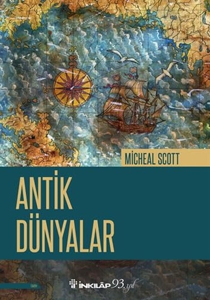 Scott, Michael. Antik Dünyalar. Inkilap Kitabevi, 2020.