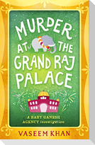 Murder at the Grand Raj Palace