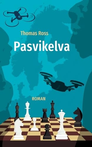 Ross, Thomas. Pasvikelva. BoD - Books on Demand, 2023.