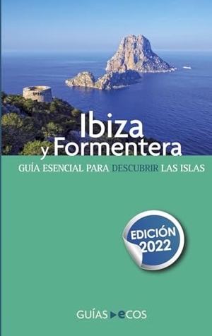 Ramis, Sergi. Guía de Ibiza y Formentera - Edición 2022. Ecos Travel Books, 2022.