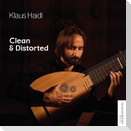 Clean & Distorted - Werke für Laute solo