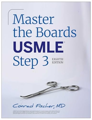 Fischer, Conrad. Master the Boards USMLE Step 3, Eighth Edition (2026). Kaplan Publishing, 2026.