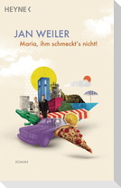 Maria, ihm schmeckt's nicht